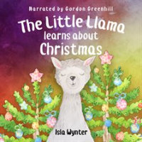 The_Little_Llama_Learns_About_Christmas